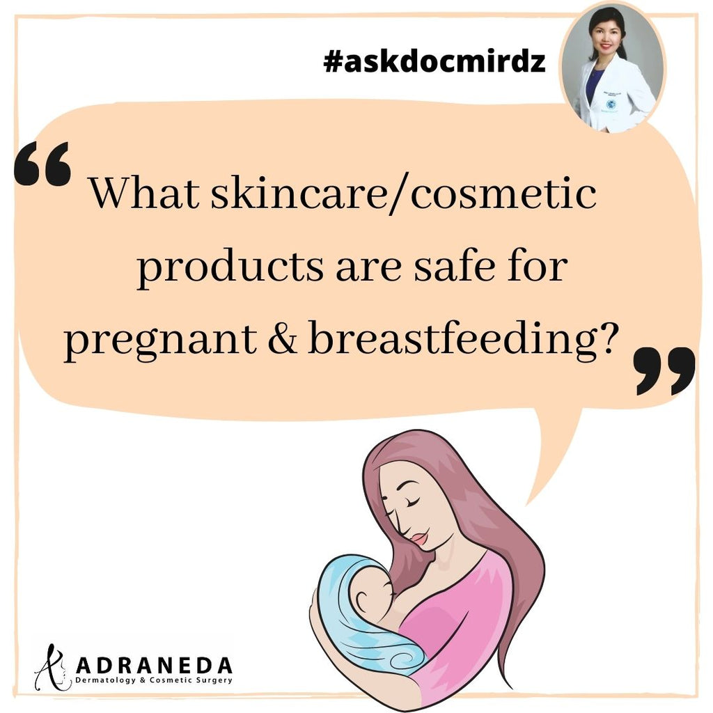 What skin care products or cosmetics are safe for pregnant and breastfeeding?