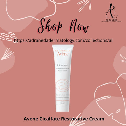 Avene Cicalfate Restorative Cream - Adraneda Dermatology & Cosmetic Surgery Clinic