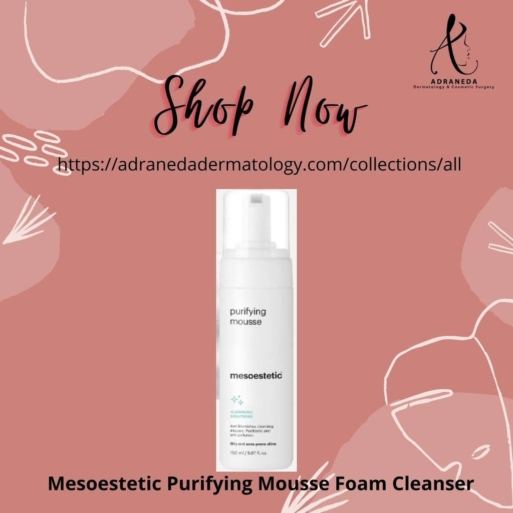 Mesoestetic Purifying Mousse Foam Cleanser - Adraneda Dermatology & Cosmetic Surgery Clinic