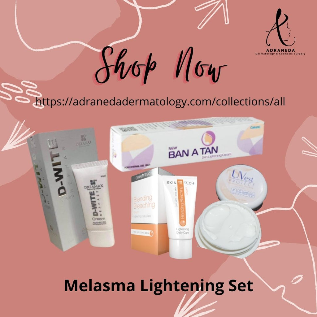 Melasma Lightening Set - Adraneda Dermatology & Cosmetic Surgery Clinic